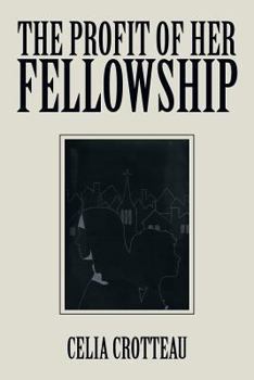 Paperback The Profit of Her Fellowship Book