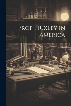 Paperback Prof. Huxley in America Book