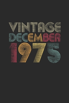 Vintage December 1975: Small Lined Notebook (6 X 9 -120 Pages) for 44 years old Birthday Gift and 44th Anniversary Gift for Women And Men