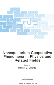 Hardcover Nonequilibrium Cooperative Phenomena in Physics and Related Fields Book