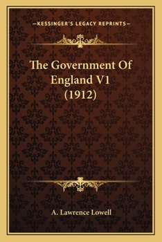 Paperback The Government Of England V1 (1912) Book