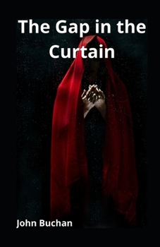 The Gap in the Curtain illustrated