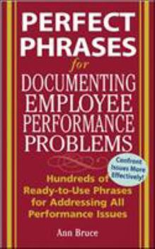 Perfect Phrases for Documenting Employee Performance Problems (Perfect Phrases) - Book  of the Perfect Phrases