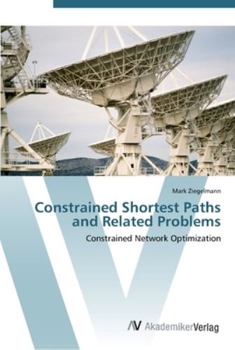 Paperback Constrained Shortest Paths and Related Problems Book