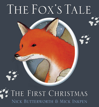 Paperback The Fox's Tale: The First Christmas Book