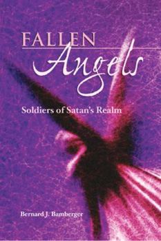 Paperback Fallen Angels: Soldiers of Satan's Realm Book