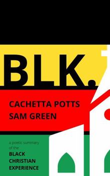 Paperback BLK.: A Poetic Summary of the Black Christian Experience Book
