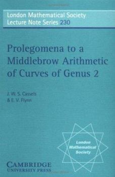 Prolegomena to a Middlebrow Arithmetic of Curves of Genus 2 - Book #230 of the London Mathematical Society Lecture Note