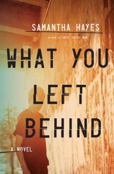 Hardcover What You Left Behind Book