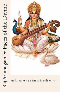 Paperback Faces of the Divine: meditations on the ishta-devatas Book