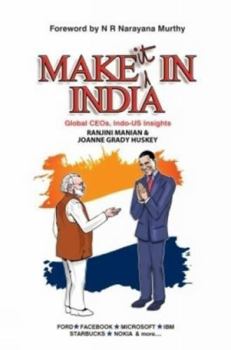 Paperback Make It in India: Global Ceos, Indo-Us Insights Book