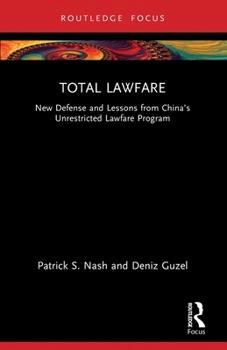 Paperback Total Lawfare: New Defense and Lessons from China's Unrestricted Lawfare Program Book