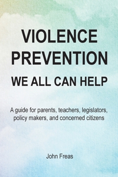 Paperback Violence Prevention: We All Can Help Book