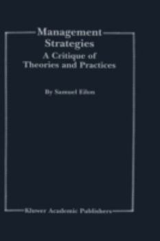 Management Strategies: A Critique of Theories and Practices