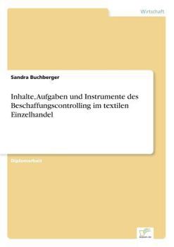 Inhalte, Aufgaben Und Instrumente Des Beschaffungscontrolling Im Textilen Einzelhandel