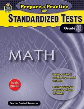 Paperback Prepare & Practice for Standardized Tests: Math Grd 8 Book