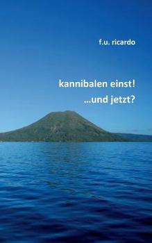 Paperback Kannibalen einst! ...und jetzt? [German] Book