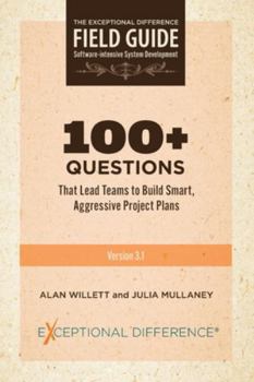 Paperback 100+ Questions That Lead Teams to Build Smart, Aggressive Project Plans Book