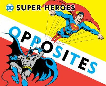 Super Heroes Book of Opposites