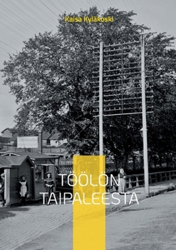 Paperback Töölön Taipaleesta [Finnish] Book