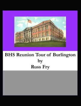 Paperback BHS Reunion Tour of Burlington Book