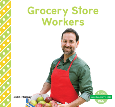 Library Binding Grocery Store Workers Book