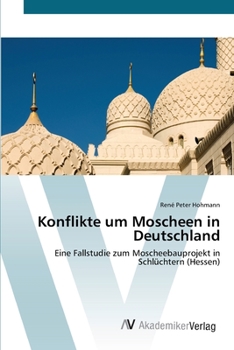Paperback Konflikte um Moscheen in Deutschland [German] Book
