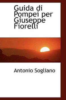 Hardcover Guida Di Pompei Per Giuseppe Fiorelli Book
