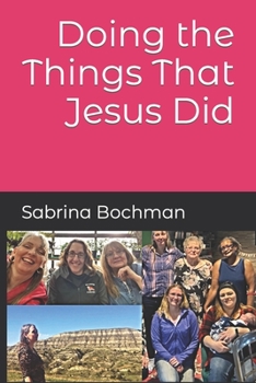 Paperback Doing the Things That Jesus Did Book