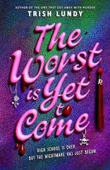 Hardcover The Worst Is Yet to Come Book