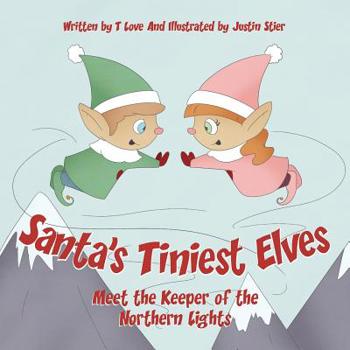 Paperback Santa's Tiniest Elves Meet the Keeper of the Northern Lights Book