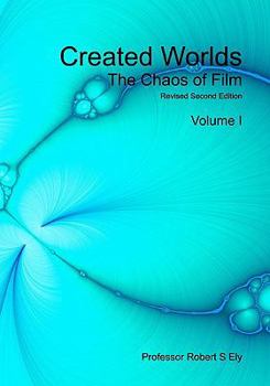 Paperback Created Worlds: The Chaos of Film Book