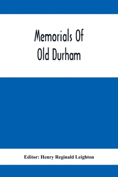 Paperback Memorials Of Old Durham Book
