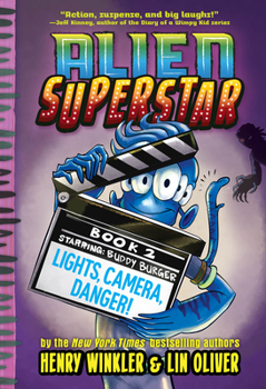 Hardcover Lights, Camera, Danger! (Alien Superstar #2) Book
