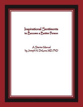 Paperback Inspirational Sentiments to Become a Better Person: A Starter Manual Book