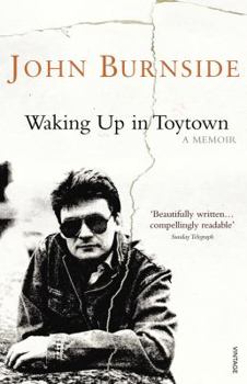 Paperback Waking Up in Toytown. John Burnside Book