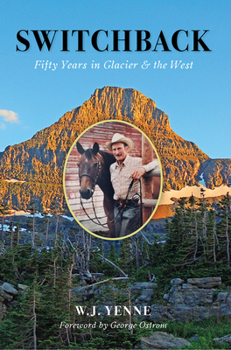 Paperback Switchback: Fifty Years in Glacier & the West Book