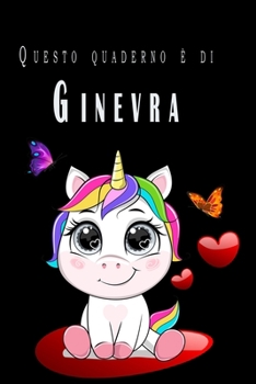 Questo quaderno è di Ginevra: Quaderno Con Nome - Con oltre 100 Nomi Femminili e Maschili - Quaderno Classico Pagina a Righe, 110 pagine, Dimensione Large 15.24 x 22.86 cm (6 x 9 in) (Italian Edition)