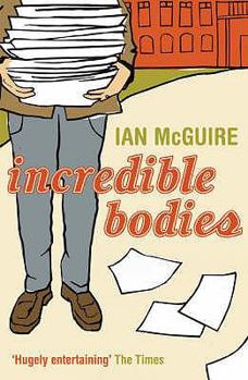 Paperback Incredible Bodies. Ian McGuire Book