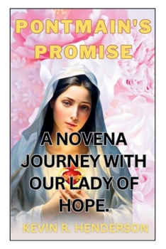 Paperback Pontmain's Promise: A Novena Journey with Our Lady of Hope. Book