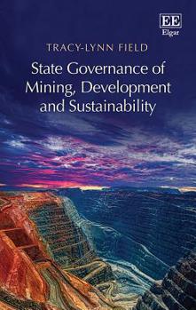 Hardcover State Governance of Mining, Development and Sustainability Book