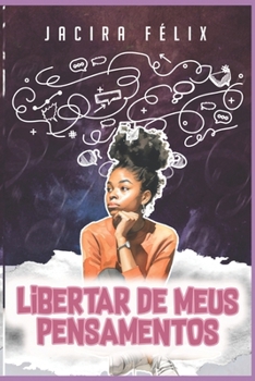 Paperback O libertar de meus pensamentos [Portuguese] Book