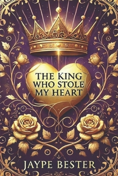 Paperback The King Who Stole My Heart: Book 1 Book