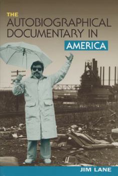 Hardcover The Autobiographical Documentary in America Book