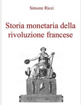 Paperback Storia monetaria della rivoluzione francese [Italian] Book