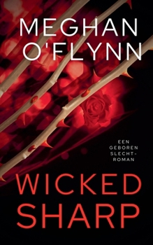 Wicked Sharp - Een Geboren Slecht-roman (Dutch Edition)