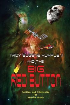 Paperback Troy Eugene Humple III and the Big Red Button Book