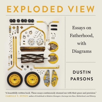 Paperback Exploded View: Essays on Fatherhood, with Diagrams Book