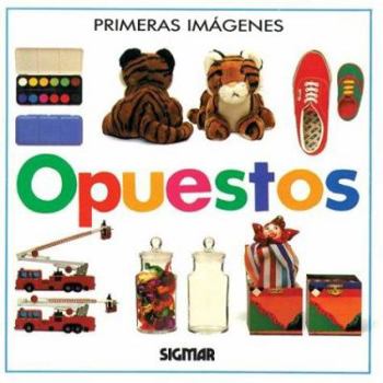 Paperback Opuestos = My First Look at Opposites [Spanish] Book