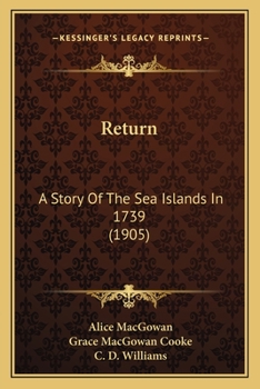 Paperback Return: A Story Of The Sea Islands In 1739 (1905) Book